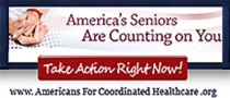 Americans for Coordinated Healthcare - America's seniors are counting on you.